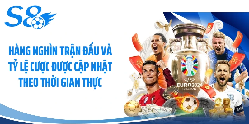 Hàng nghìn trận đấu và tỷ lệ cược được cập nhật theo thời gian thực