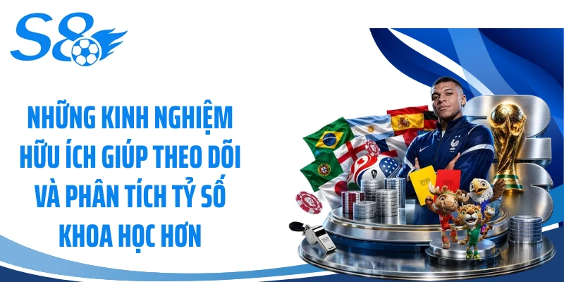 Những kinh nghiệm hữu ích giúp theo dõi và phân tích tỷ số khoa học hơn